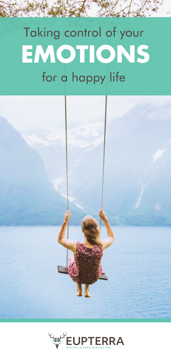 Take Control of Your Emotions for a Happy Life • Eupterra